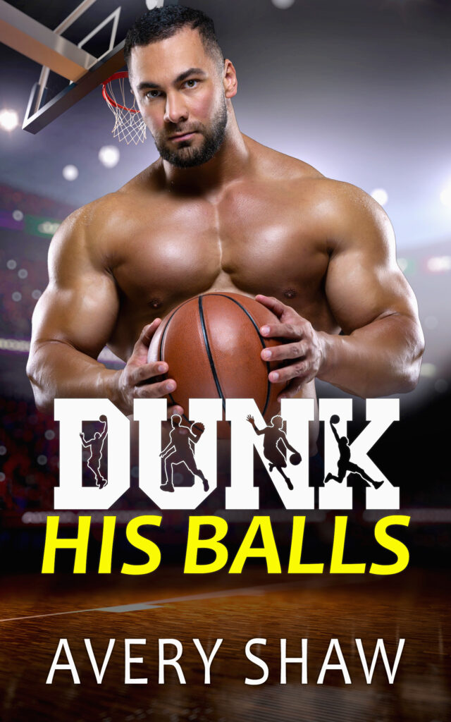 Dunk His Balls by Avery Shaw