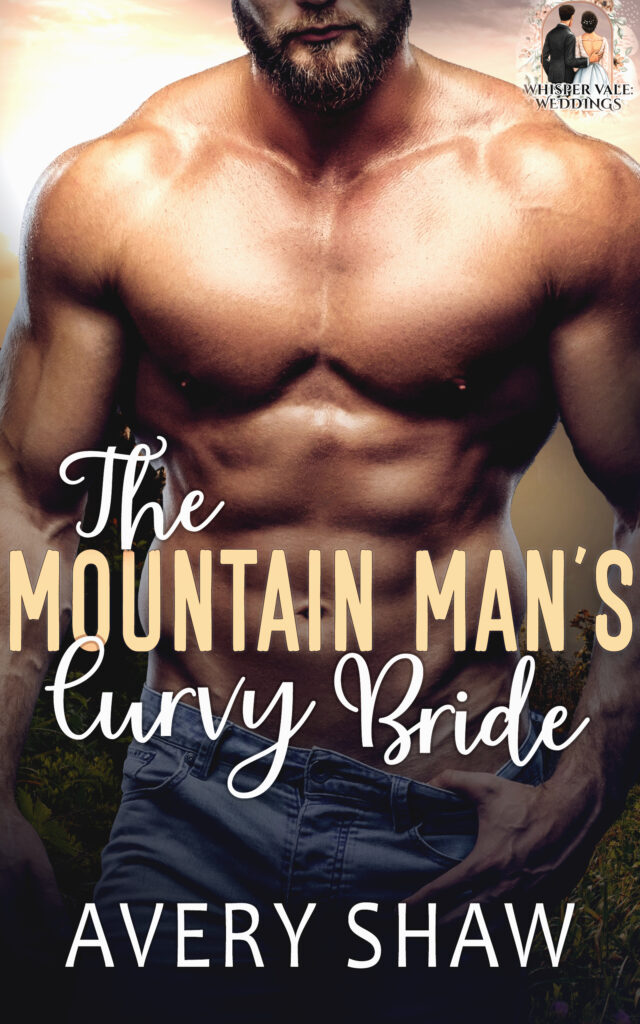 The Mountain Man's Curvy Bride